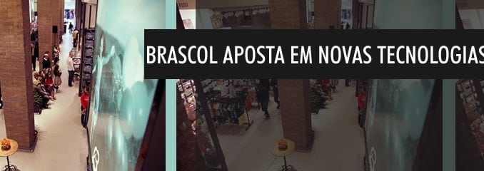 Brascol aposta em novas tecnologias de vendas